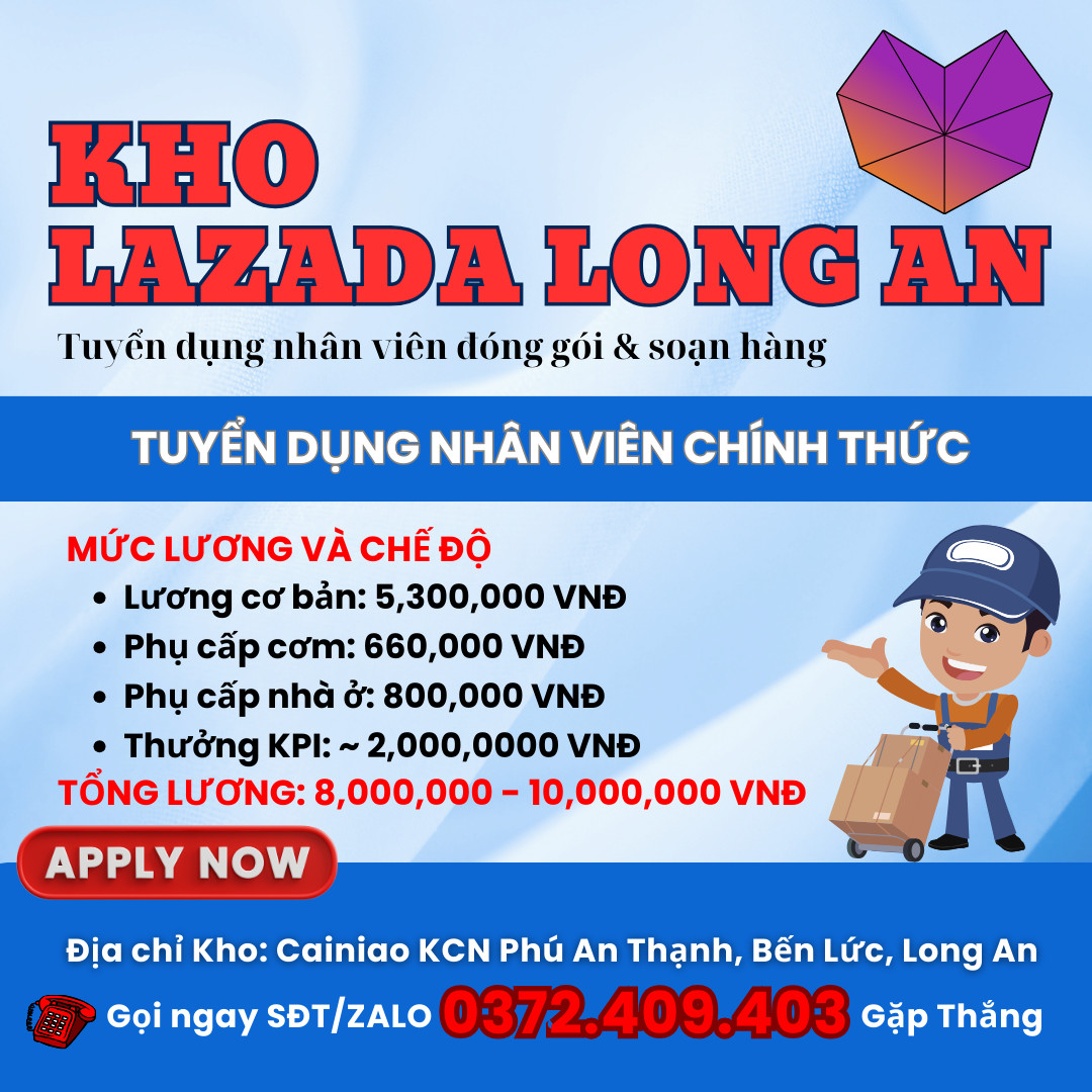 LAZADA LONG AN THÔNG BÁO TUYỂN DỤNG NHÂN VIÊN CHÍNH THỨC